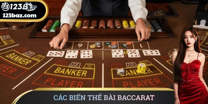 Các Biến Thể Bài Baccarat