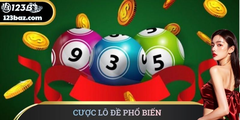 Cược lô đề phổ biến