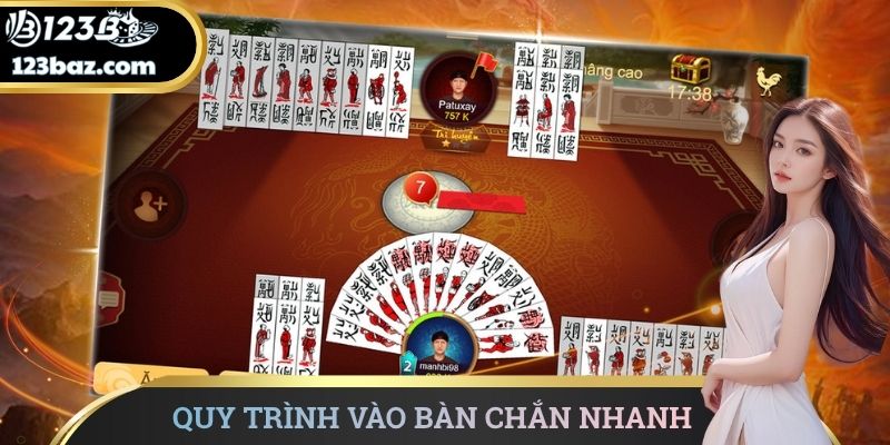Quy trình vào bàn Chắn nhanh chóng