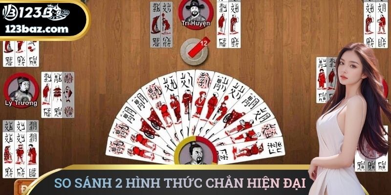 So sánh hai hình thức Chắn hiện đại
