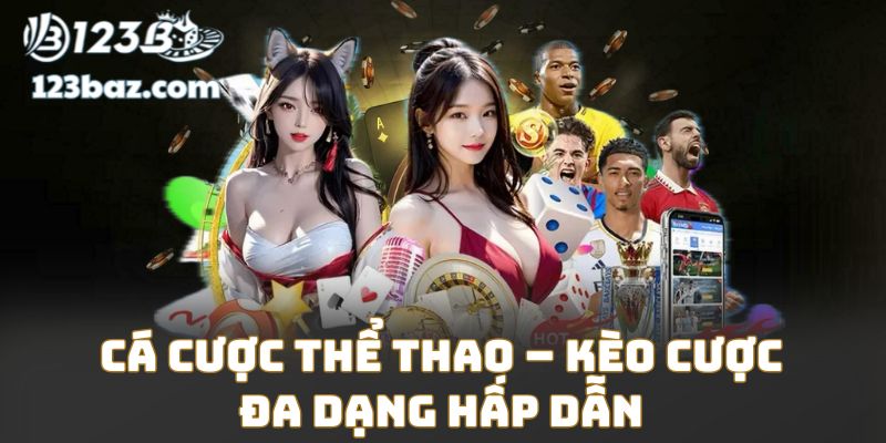 Cá cược thể thao – Kèo cược đa dạng hấp dẫn